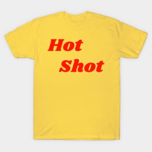 Hot Shot T-Shirt